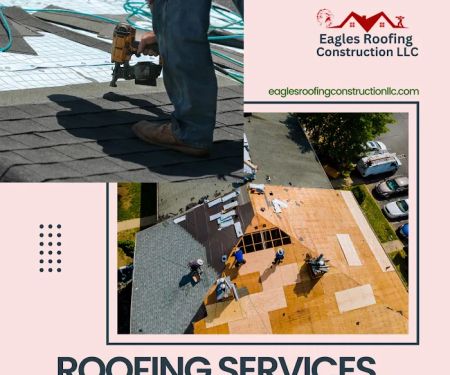 Eagles Roofing Construction LLC