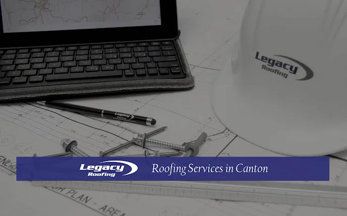Legacy Roofing Services Canton Picture 1